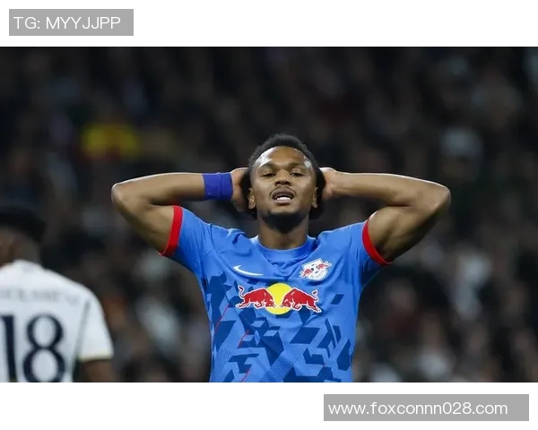 莱比锡友谊赛小胜皇马战术解析揭示胜利秘诀与精彩瞬间